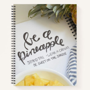Be a Pineapple Notebook