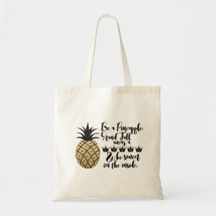 Be A Pineapple Tote Bag