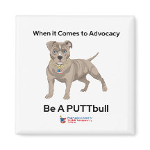Be A PUTTbull magnet