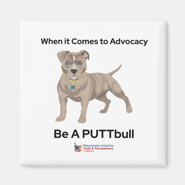 Be A PUTTbull magnet (Front)