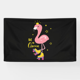 Be A Queen Pink Flamingo Skate Roller Women Girls Banner