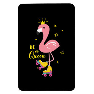 Be A Queen Pink Flamingo Skate Roller Women Girls Magnet