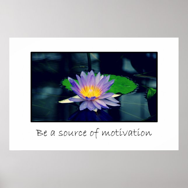 Be a source of motivation poster (Front)