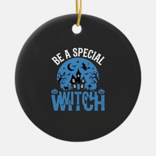 Be A Special Witch Halloween Design_1 Ceramic Tree Decoration (Front)
