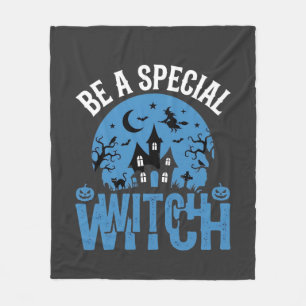 Be A Special Witch Halloween Design_1 Fleece Blanket