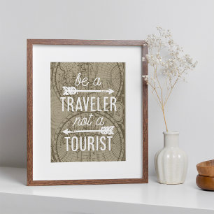 Be a Traveller Not a Tourist Typography Art Print