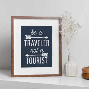 Be a Traveller Not a Tourist Typography Art Print