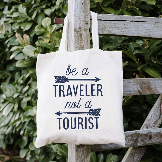 Be a Traveller Not a Tourist Typography Quote Tote Bag (Creator Uploaded)