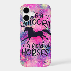 Be a unicorn in a field of horses with glitter