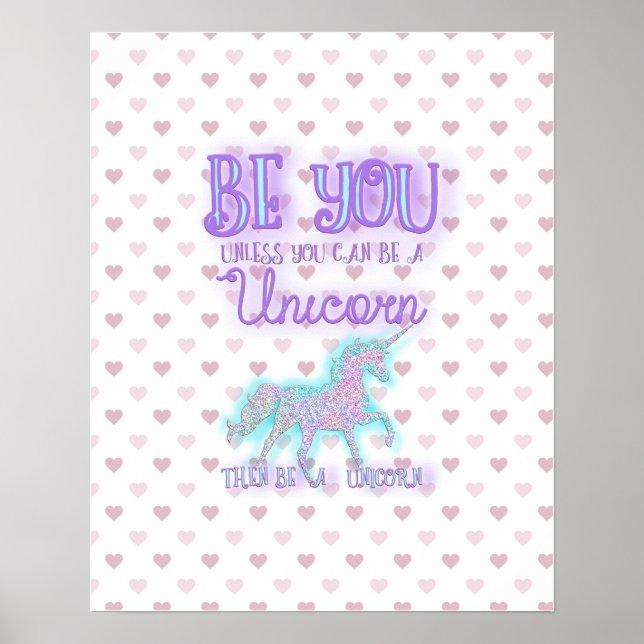 Be a Unicorn Poster (Front)