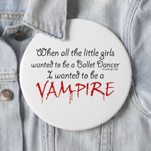 Be a Vampire 6 Cm Round Badge