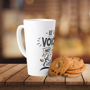 Be A Voice Inspirational Word Art  Latte Mug