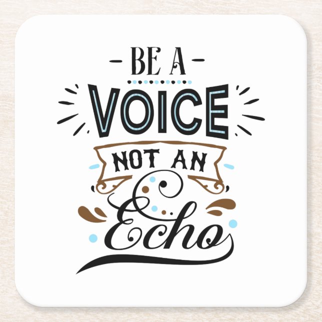 Be A Voice Inspirational Word Art Square Paper Coaster (Front)