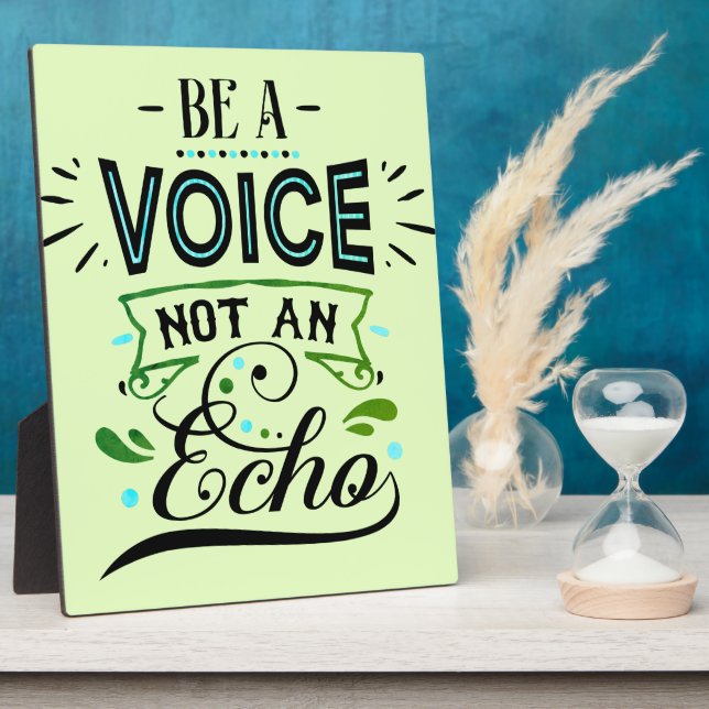 Be A Voice Inspirational Word Art Table  Plaque (Side)