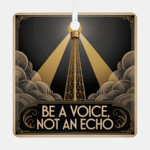 Be A Voice, Not An Echo Metal Tree Decoration