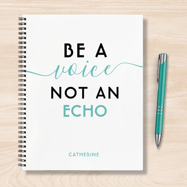 Be A Voice Not An Echo Personalised Name Notebook (Creator Uploaded)