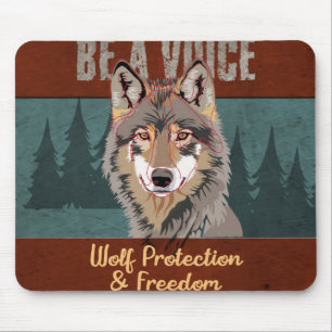 Be a Voice - Wolf Protection and Freedom Mouse Pad