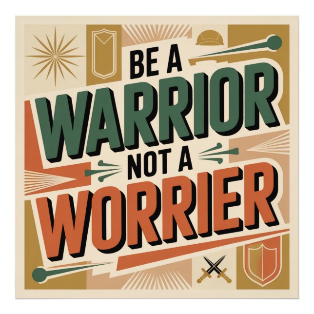 Be A Warrior, Not A Worrier Photo Print (Front)