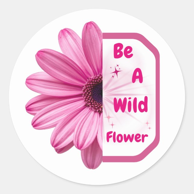 Be A Wildflower Pink Aesthetic Floral Sticker (Front)