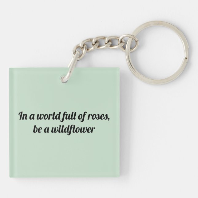 "Be a Wildflower" Square Acrylic Keychain (Back)