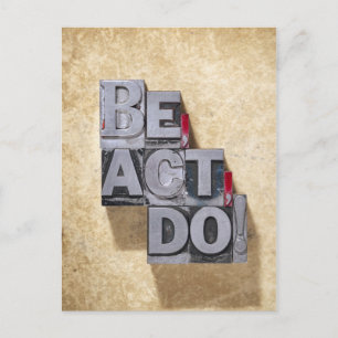 Be, Act , Do Postcard