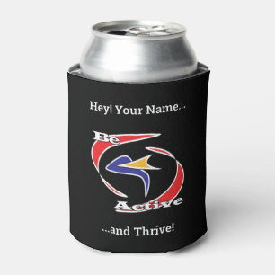 Be Active and Thrive  Can Cooler