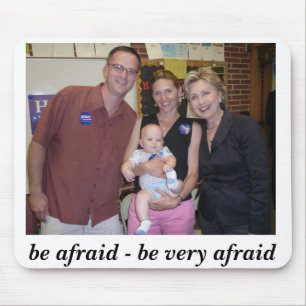 Be Afraid Mouse Pad