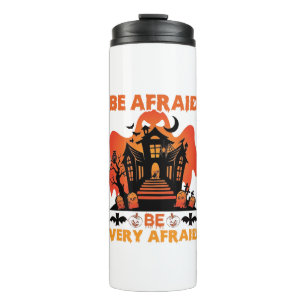 Be Afraid Very Halloween Haunted House Pumpkins_1 Thermal Tumbler