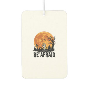 Be Afraid Vintage Halloween Graveyard Vector Desig Car Air Freshener