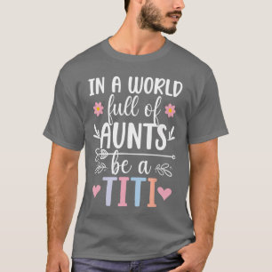 Be Aiti Auntiti Auntieiti Aunts vintage boy friend T-Shirt