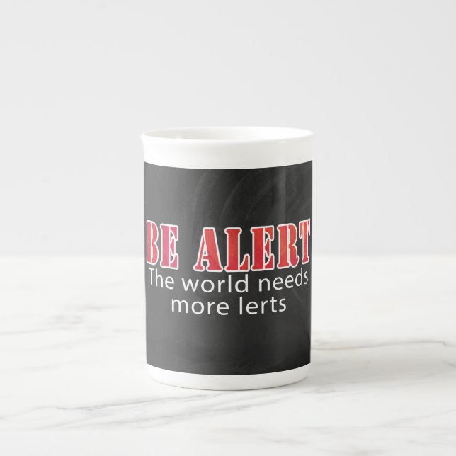 Be Alert Bone China Mug (Front)