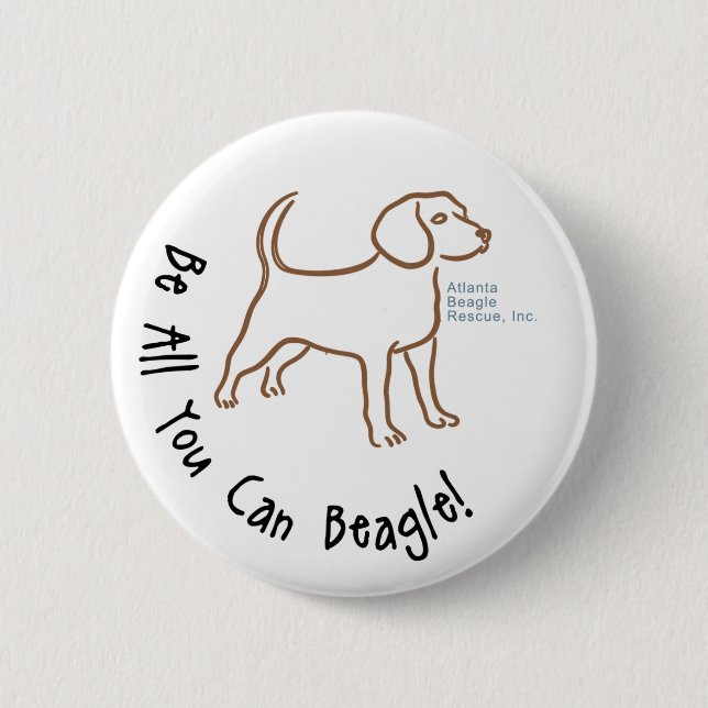 Be All You Can Beagle Button (Front)