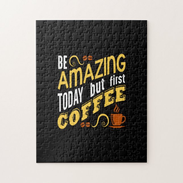 be amazing today but first coffee jigsaw puzzle (Vertical)
