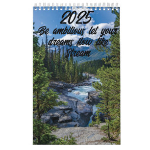 Be ambitious let your dreams flow like Stream Calendar