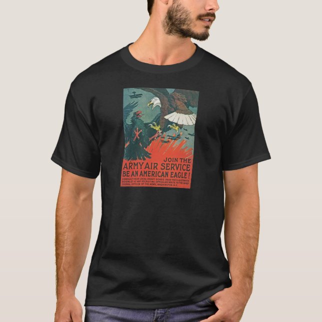 "Be an American Eagle" RESTORED Army Air Poster T-Shirt (Front)
