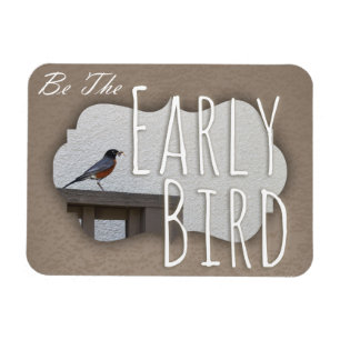 Be An Early Bird Motivation Magnet