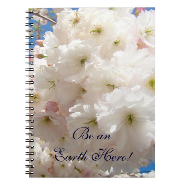 Be an Earth Hero! notebook Pink White Blossoms (Front)