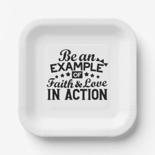 Be an Example of Faith and Love in Action Paper Plate
