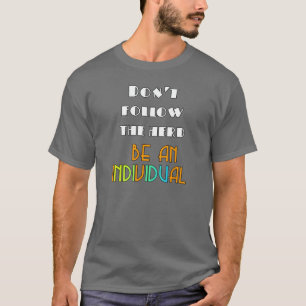 Be An Individual Grey T-Shirt