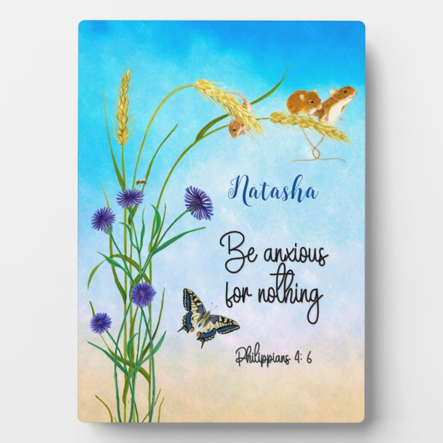 Be anxious for nothing Philippians 4:6 Plaque (Front)