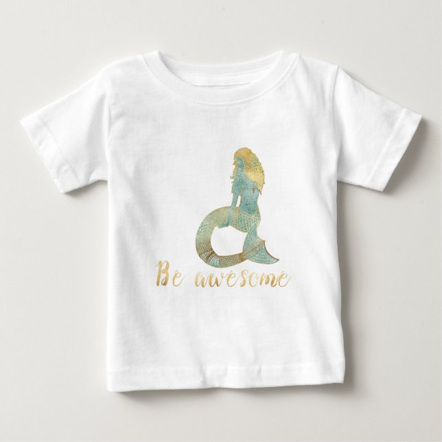 Be Awesome Gold Aqua Sparkle Mermaid Baby T-Shirt (Front)