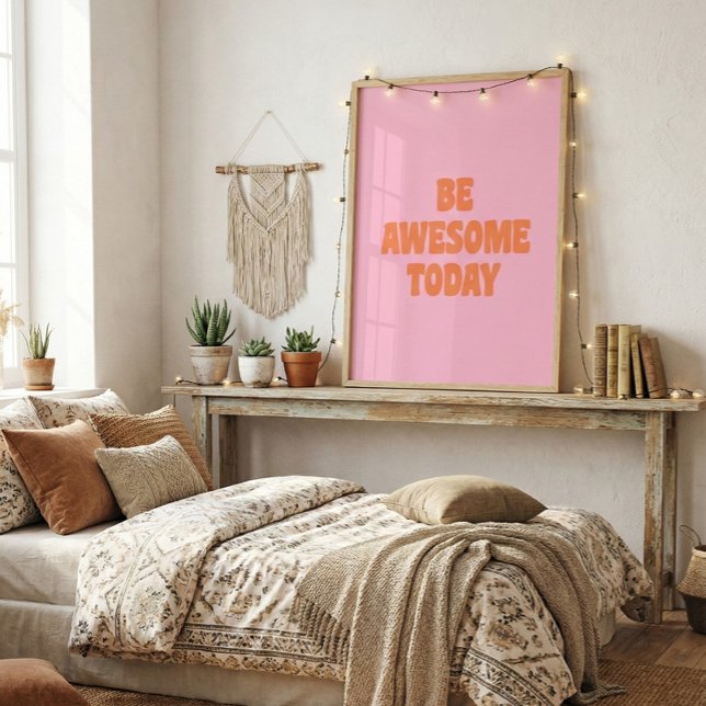 Be Awesome Inspirational Uplifting Saying Pink Poster (Creator Uploaded)
