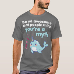 Be Awesome Narwhal Narwhals Lovers Girls Kids Unic T-Shirt