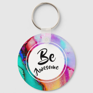 Be Awesome Pink and Turquoise Abstract Watercolor Key Ring