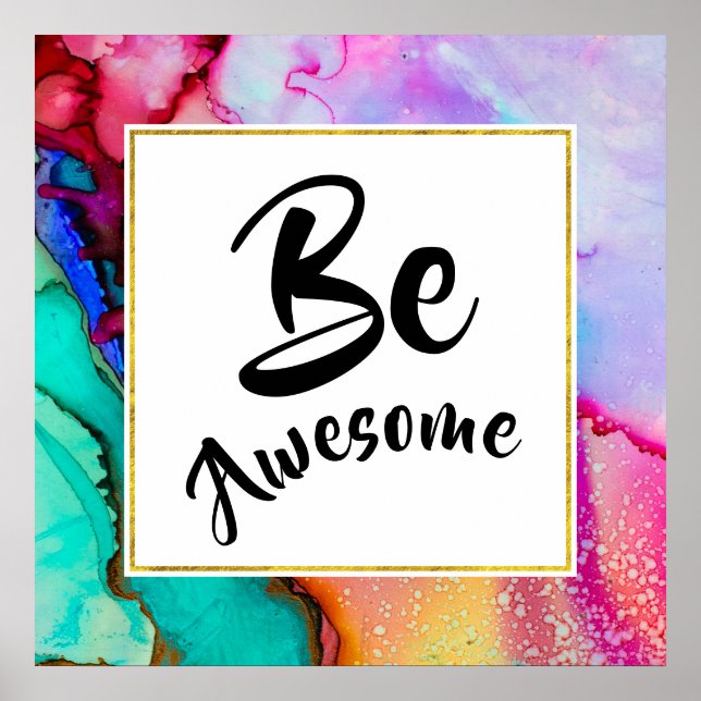 Be Awesome Pink and Turquoise Abstract Watercolor Poster (Front)