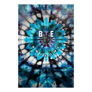 Be Awesome Tie Dye Design Poster