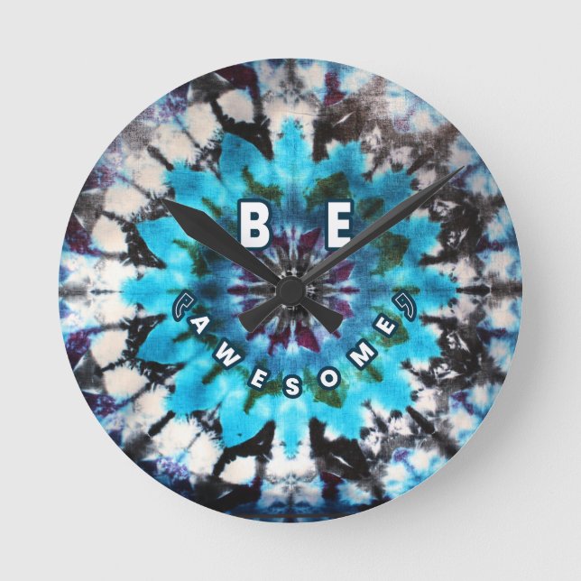 Be Awesome Tie Dye Design Round Clock (Front)