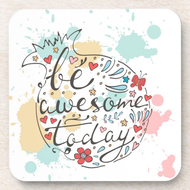 Be Awesome Today Coaster (Front)