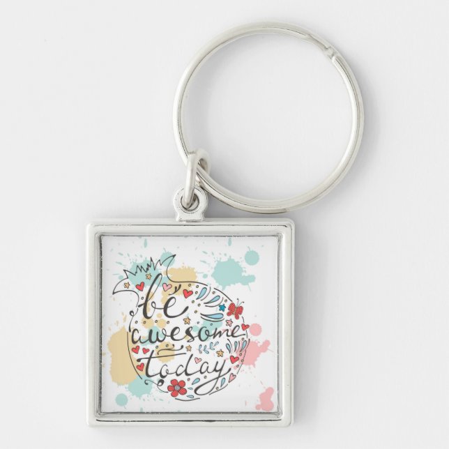 Be Awesome Today Key Ring (Front)