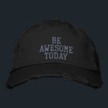 Be Awesome Today Motivational Positive Mindset Embroidered Hat<br><div class="desc">Start every day with confidence wearing this ‘Be Awesome Today’ design featuring a bold, distressed typography style. Perfect for those who love motivation, self-improvement, and spreading good energy wherever they go. A great choice for casual everyday wear, fitness lovers, or as a thoughtful gift for someone who inspires others. Stay...</div>